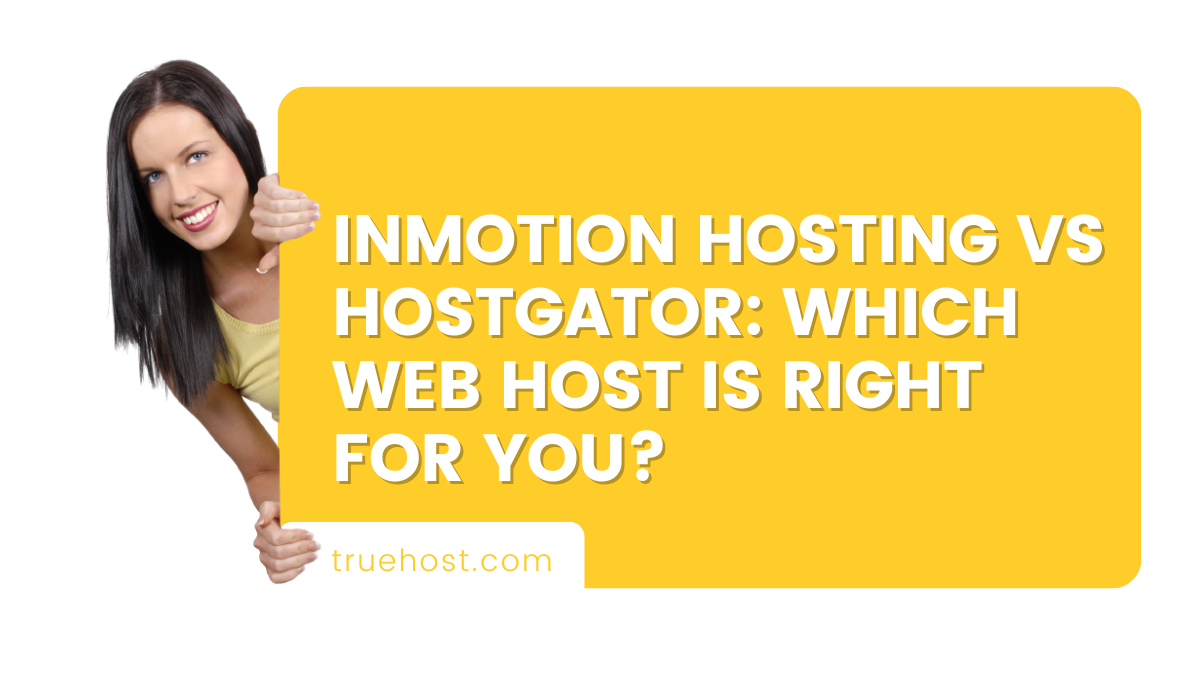 InMotion Hosting vs HostGator