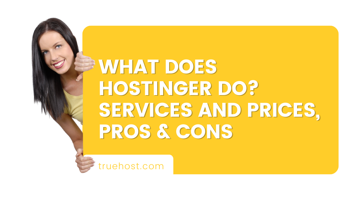 What Does Hostinger Do