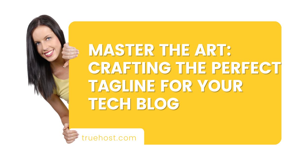 Master the Art: Crafting the Perfect Tagline for Your Tech Blog