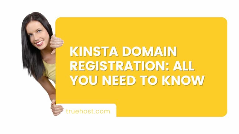 Kinsta Domain Registration: All You Need To Know