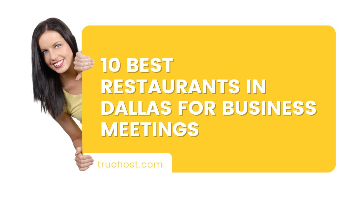 10 Best Restaurants in Dallas for Business Meetings