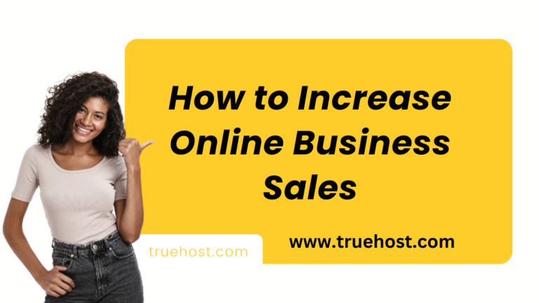 How to Increase Online Business Sales