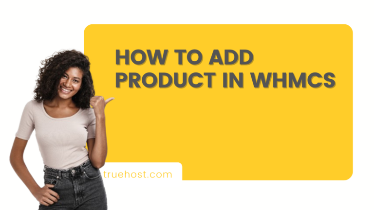 How to Add Product in WHMCS