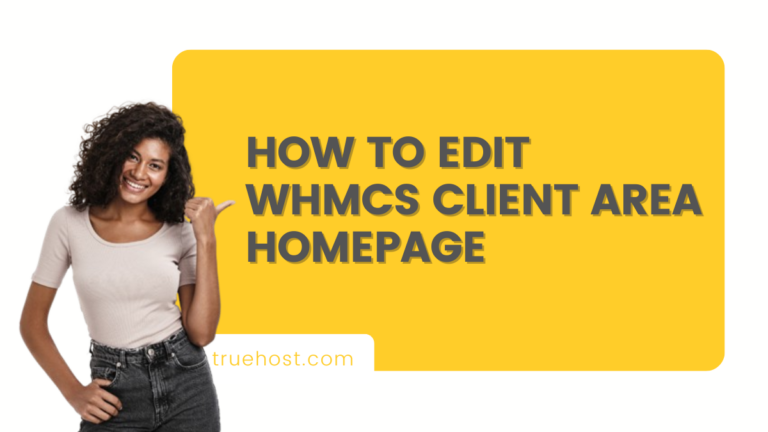 How to Edit WHMCS Client Area Homepage