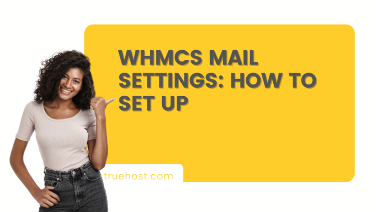 WHMCS Mail Settings: How to Set up