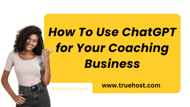 How To Use ChatGPT for Your Coaching Business