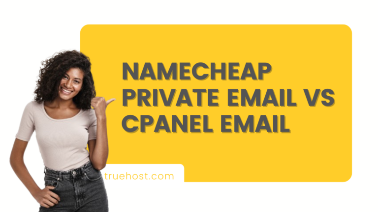 Namecheap Private Email vs cPanel Email: Best Email Solution