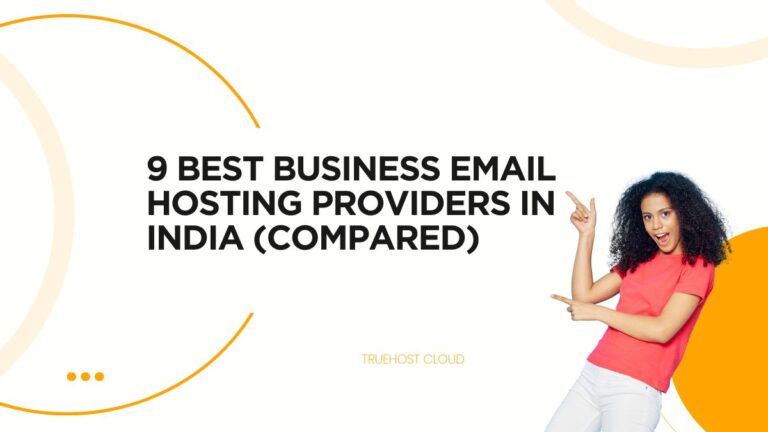 9 Best Business Email Hosting Providers in India (Compared)
