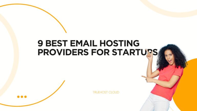 9 Best Email Hosting Providers for Startups