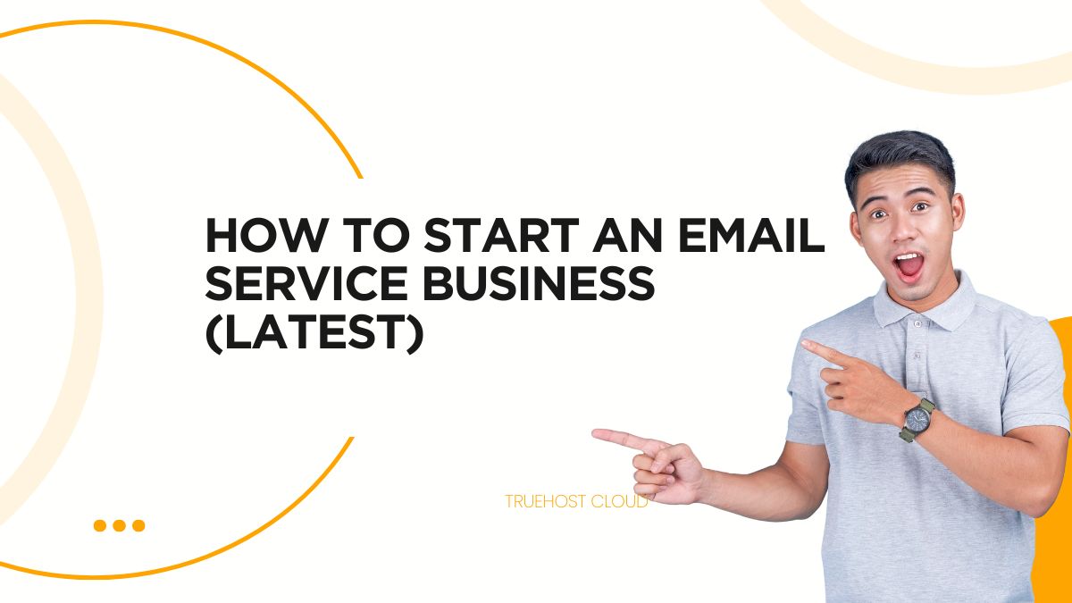 How to Start an Email Service Business (Latest)