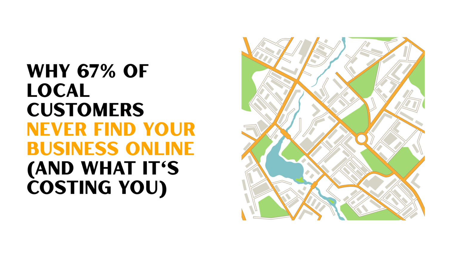 Why 67% of Local Customers Never Find Your Business Online (And What It's Costing You)