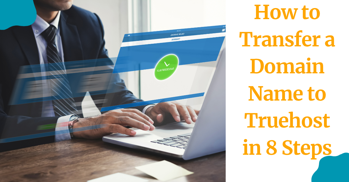 A blog banner on How to Transfer a Domain Name to Truehost in 8 Steps