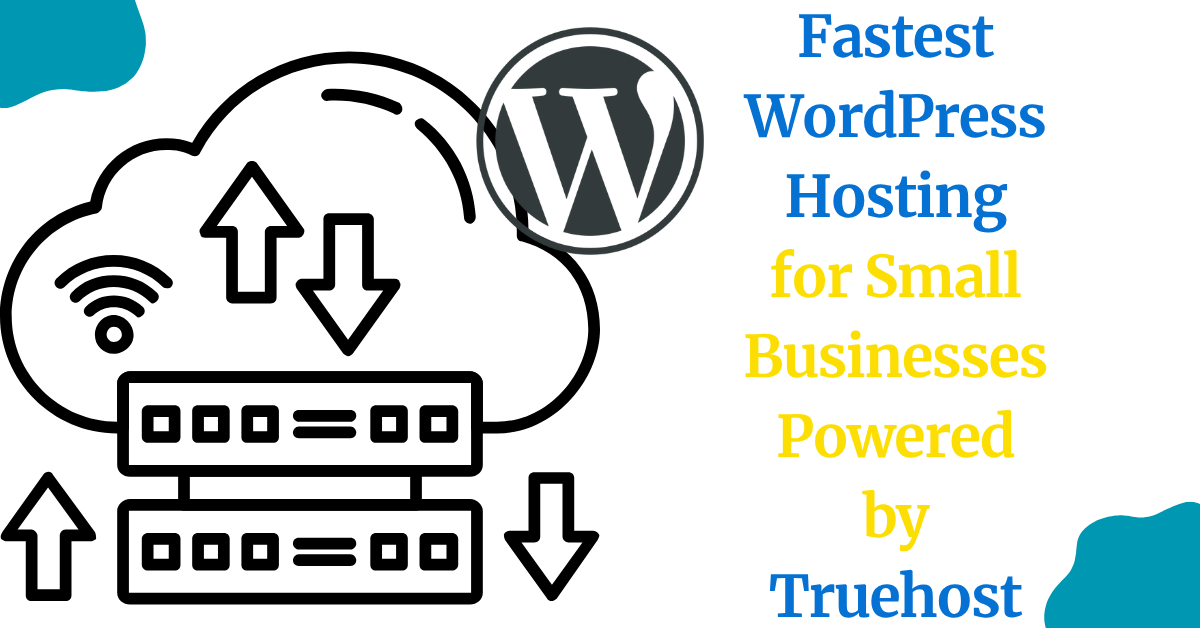 A blog banner on Fastest WordPress Hosting for Small Businesses Powered by Truehost