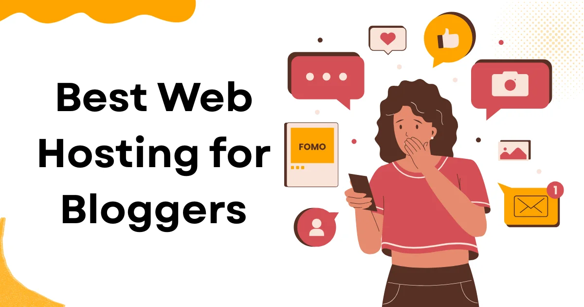 Best Web Hosting for Bloggers