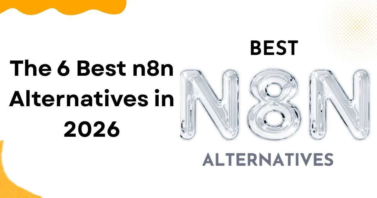 The 6 Best n8n Alternatives in 2026