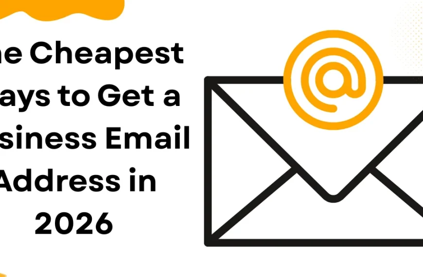 The Cheapest Ways to Get a Business Email Address in 2026