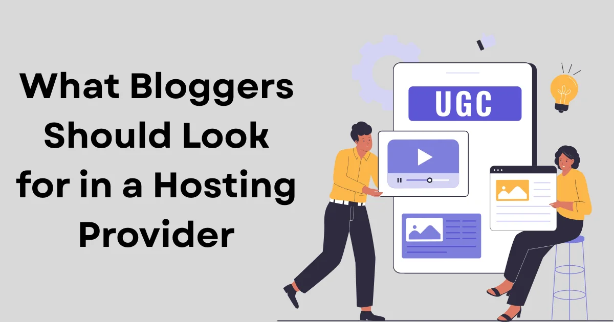 What Bloggers Should Look for in a Hosting Provider