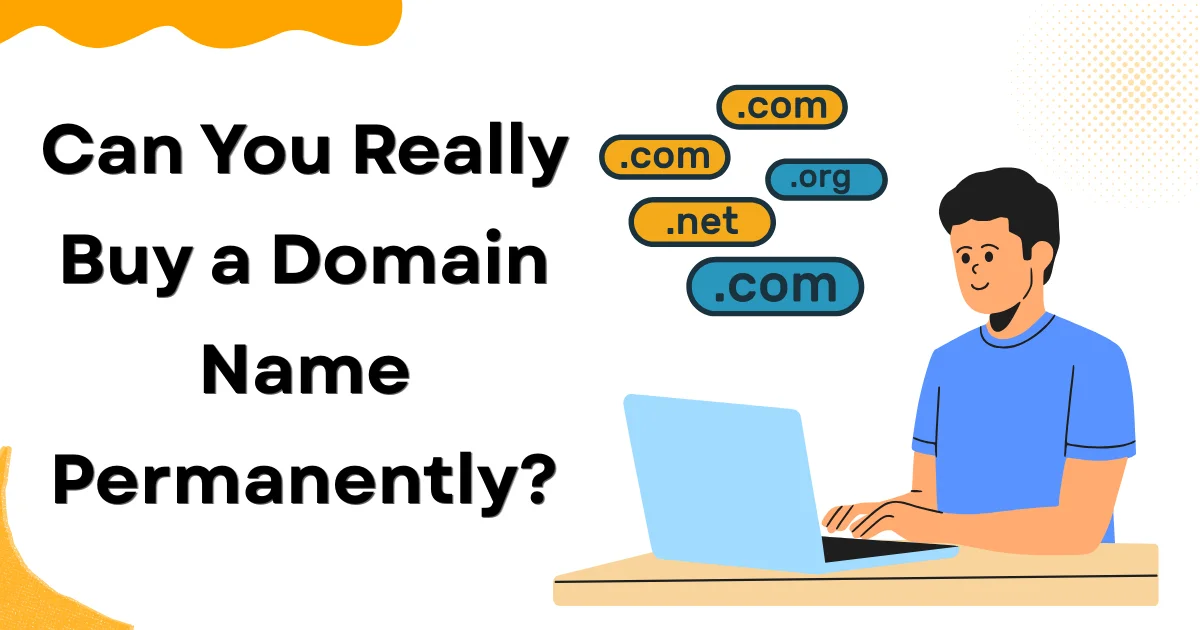 Can You Really Buy a Domain Name Permanently