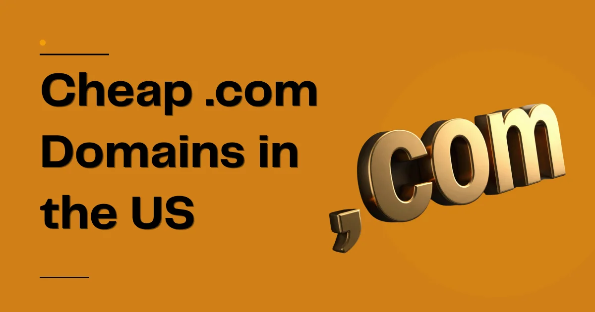 Cheap .com Domains in the US