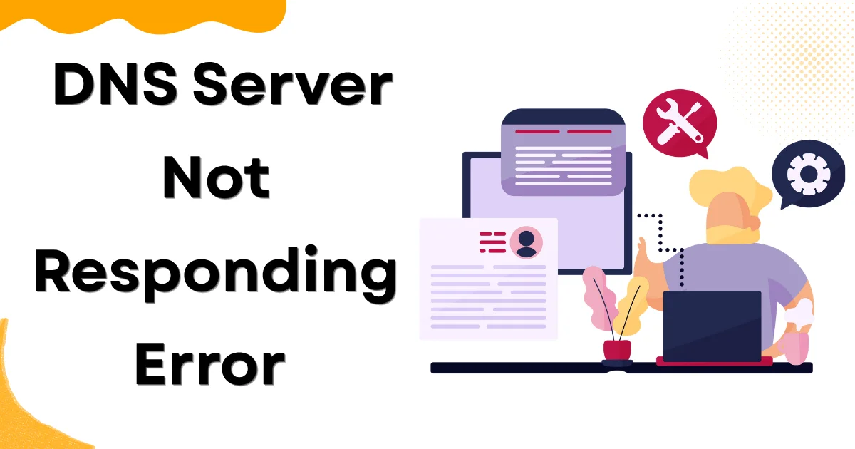 DNS Server Not Responding Error