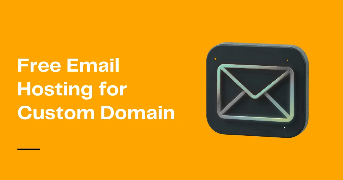 Free Email Hosting for Custom Domain in 2026