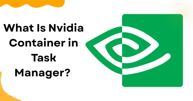 What Is Nvidia Container in Task Manager