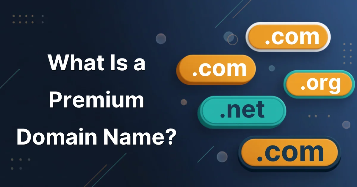 What Is a Premium Domain Name