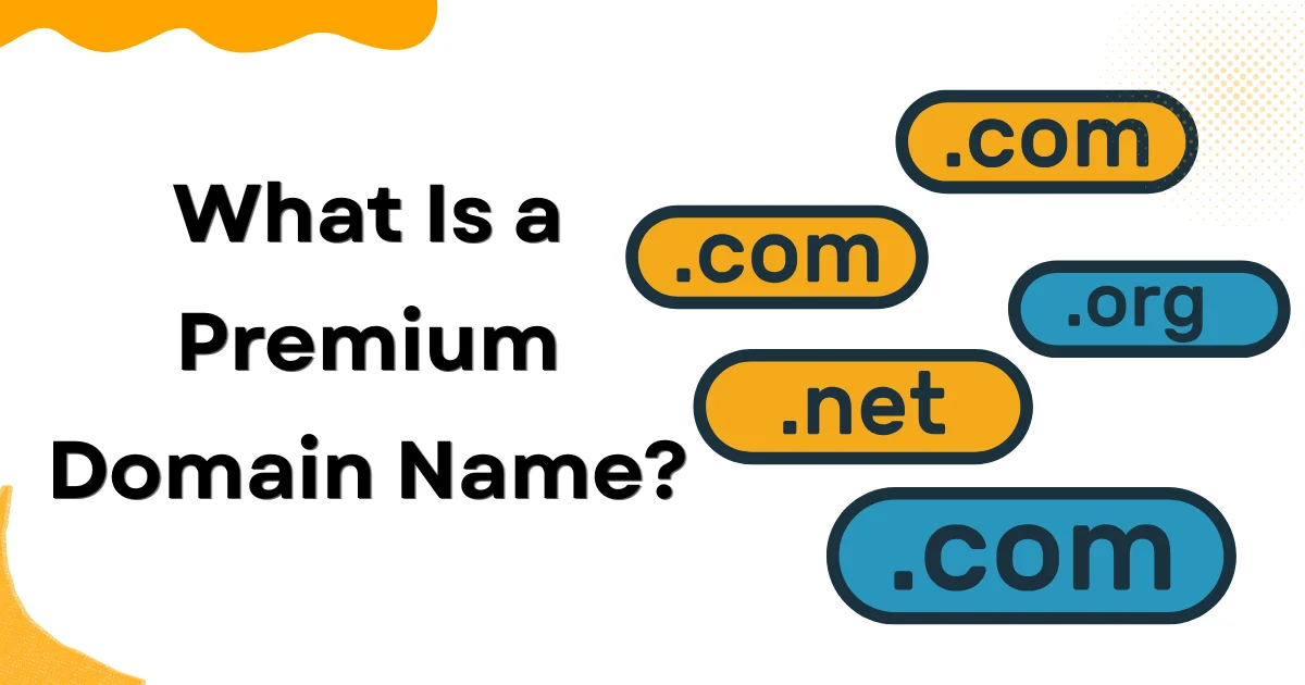 What Is a Premium Domain Name