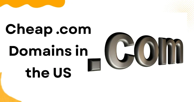 Cheap .com Domains in the US: Where to Find the Best Deals in 2026