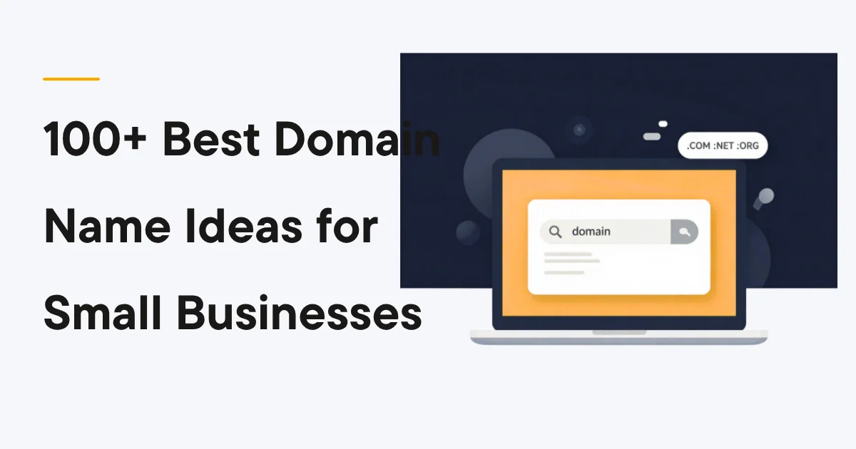 100+ Best Domain Name Ideas for Small Businesses