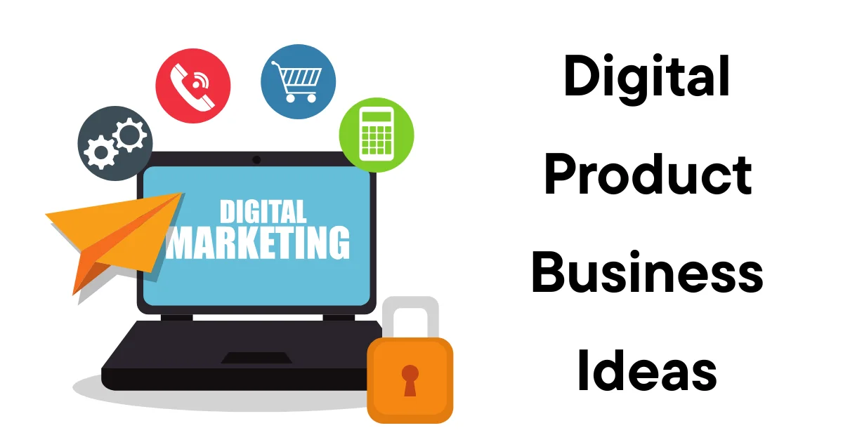 Digital Product Business Ideas