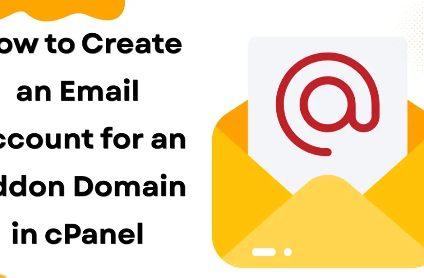 How to Create an Email Account for an Addon Domain in cPanel