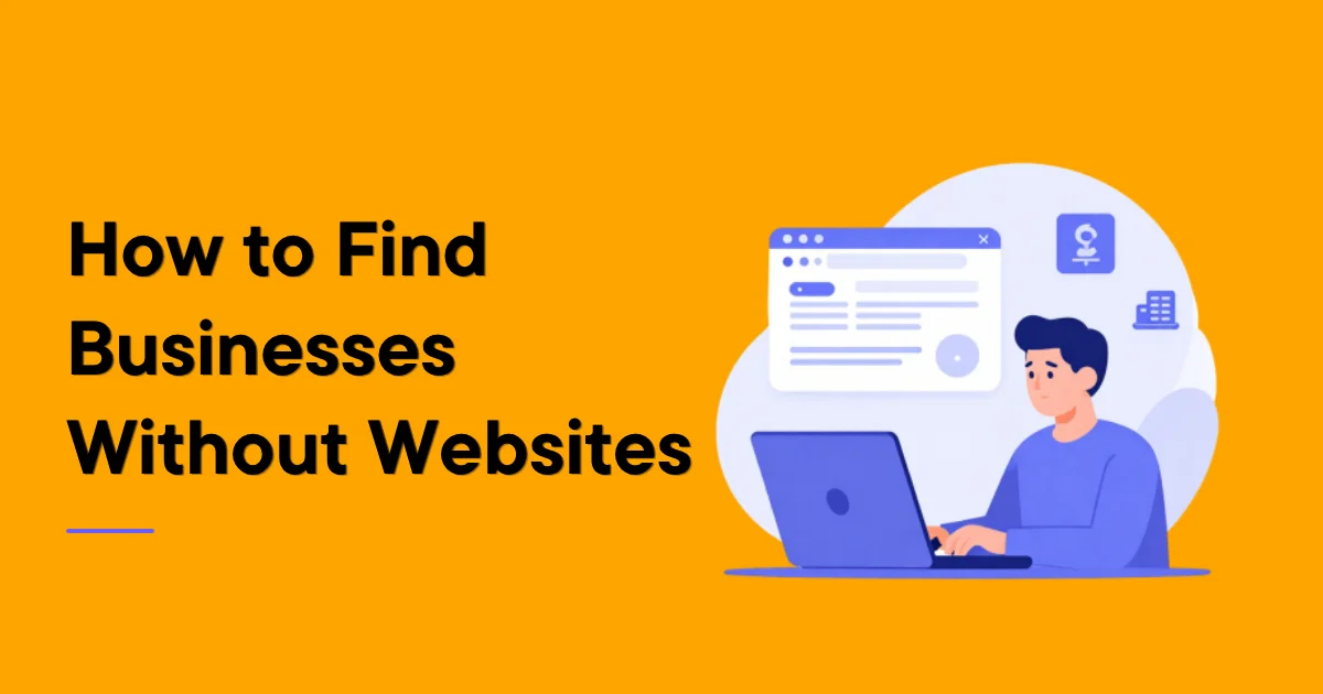 How to Find Businesses Without Websites