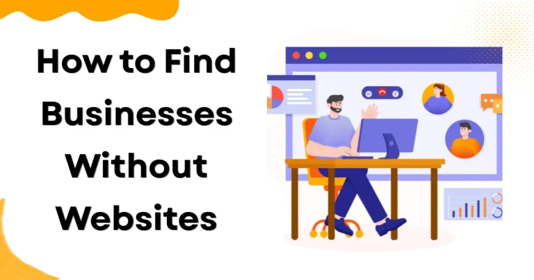 How to Find Businesses Without Websites