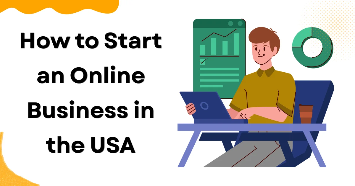 How to Start an Online Business in the USA