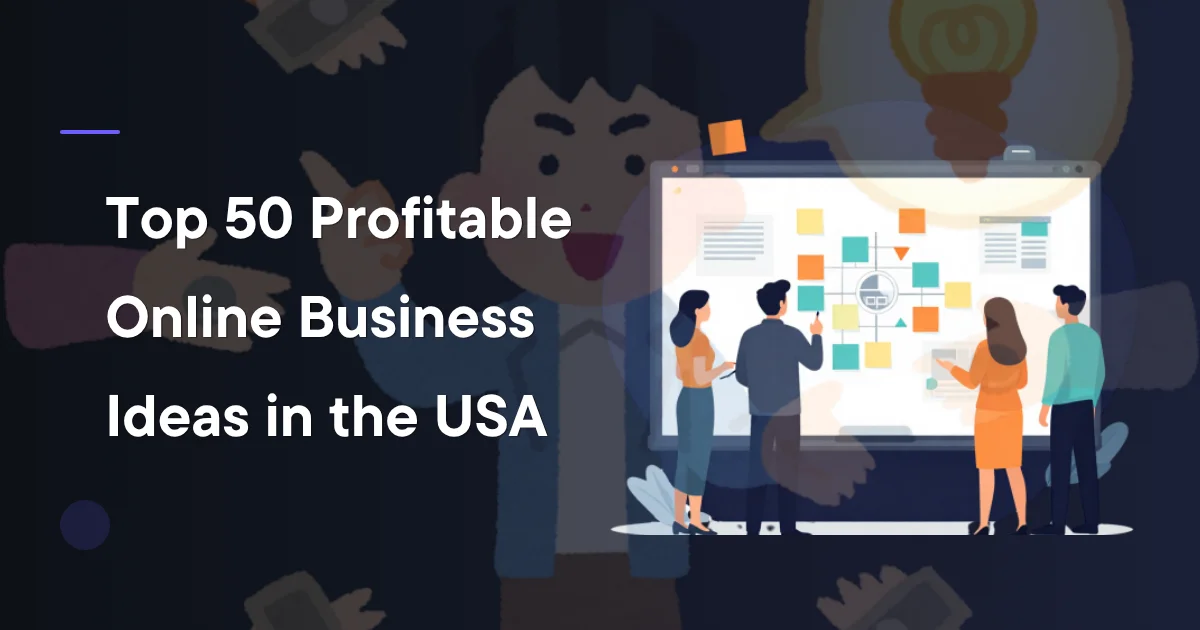 Top 50 Profitable Online Business Ideas in the USA