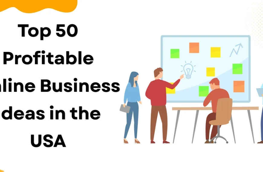 Top 50 Profitable Online Business Ideas in the USA