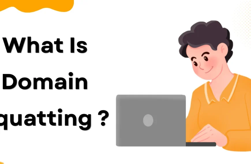 What Is Domain Squatting and How to Protect Your Domain from Cybersquatting?