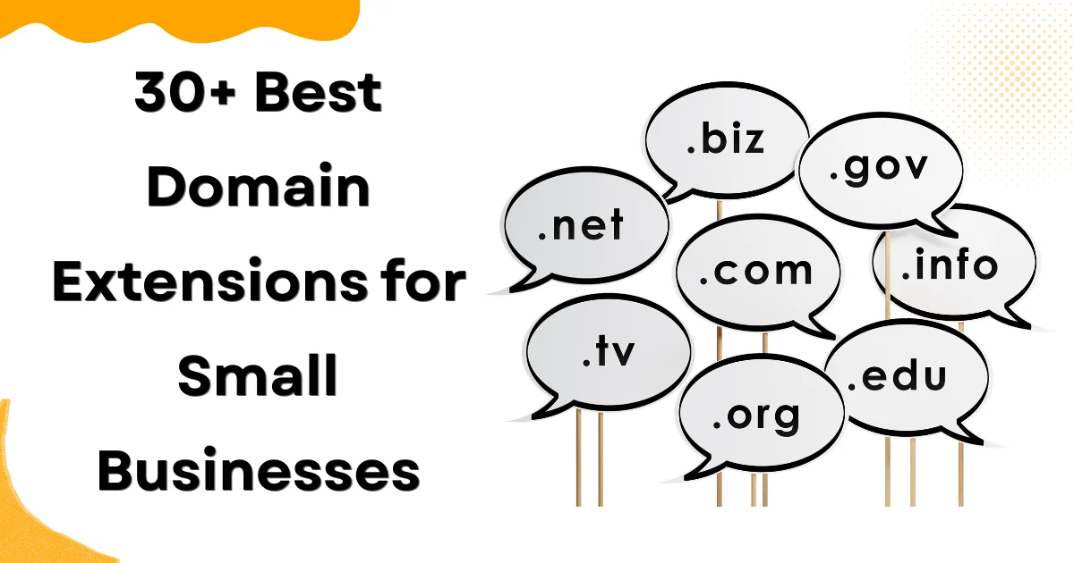 30+ Best Domain Extensions for Small Businesses
