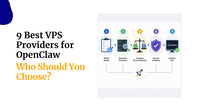 9 Best VPS Providers for OpenClaw: Who Should You Choose?