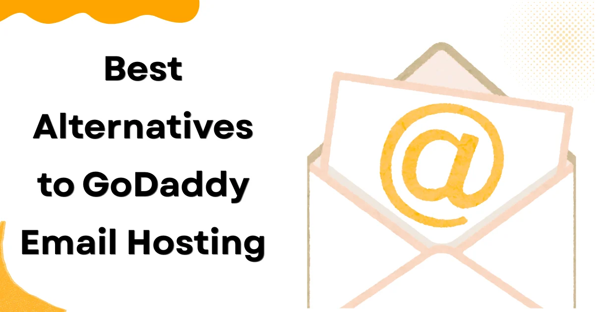 Best Alternatives to GoDaddy Email Hosting