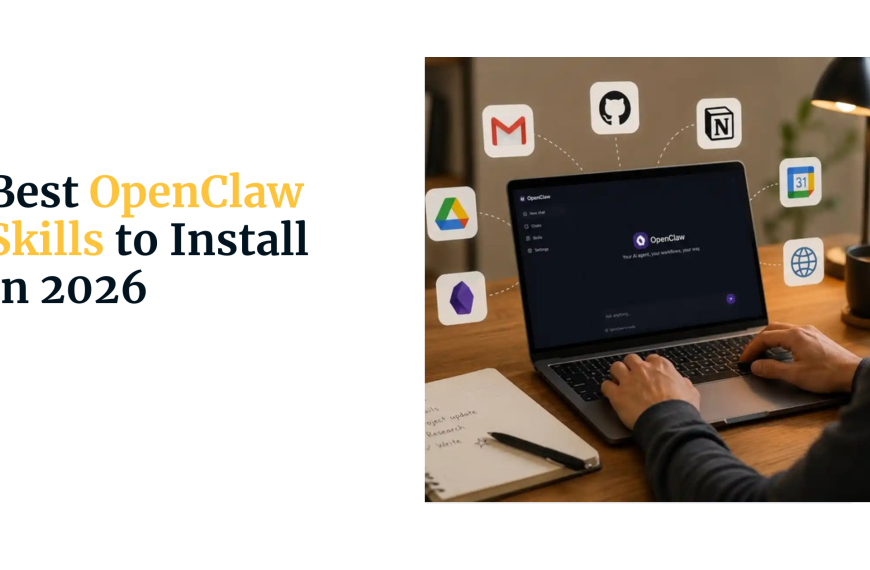 Best OpenClaw Skills to Install in 2026