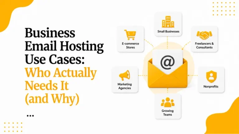 Business Email Hosting Use Cases: Who Actually Needs It (and Why)