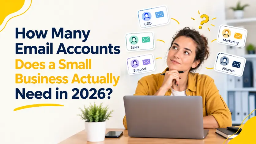 How Many Email Accounts Does a Small Business Actually Need in 2026?
