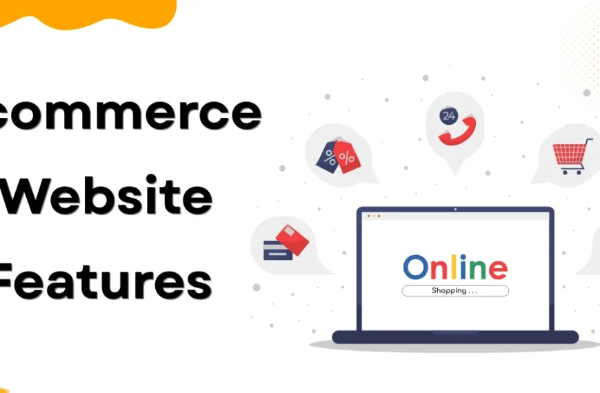 Ecommerce Website Features You Need