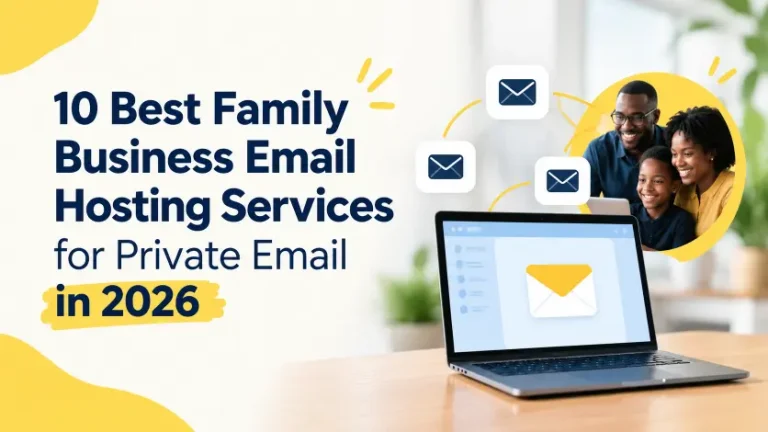 10 Best Family Business Email Hosting Services for Private Email in 2026