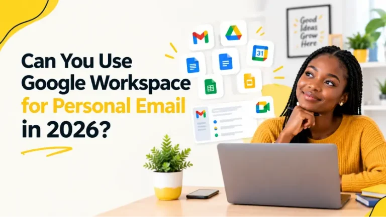 Can You Use Google Workspace for Personal Email in 2026?