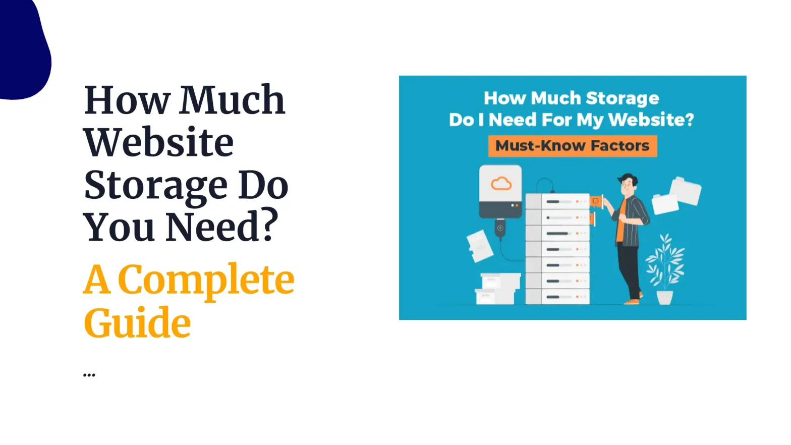 How Much Website Storage Do You Need? A Complete Guide