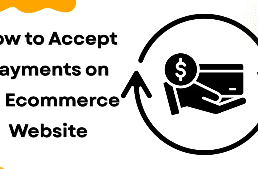How to Accept Payments on an Ecommerce Website