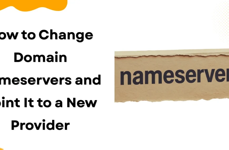How to Change Domain Nameservers and Point It to a New Provider